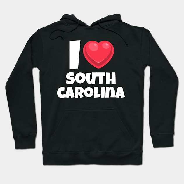 I love South Carolina Hoodie by victoria@teepublic.com